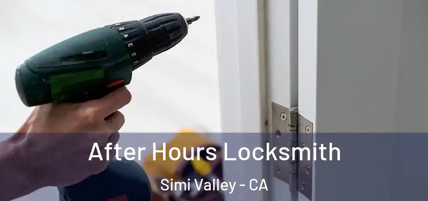  After Hours Locksmith Simi Valley - CA