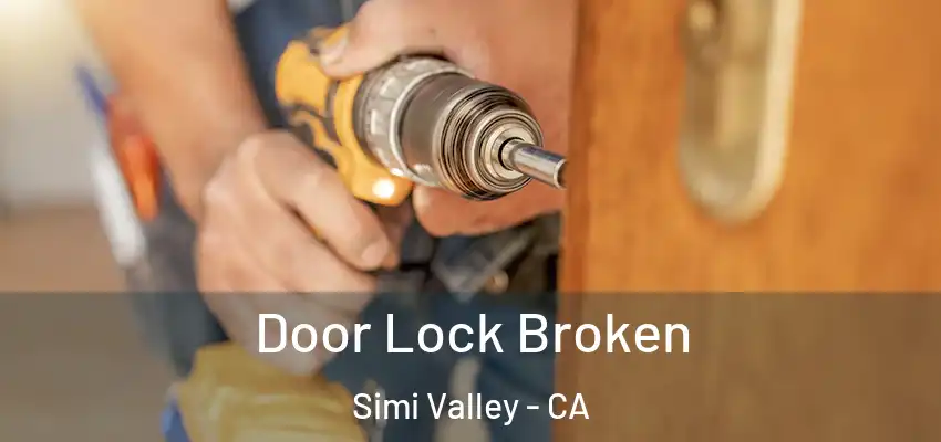  Door Lock Broken Simi Valley - CA