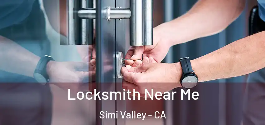  Locksmith Near Me Simi Valley - CA