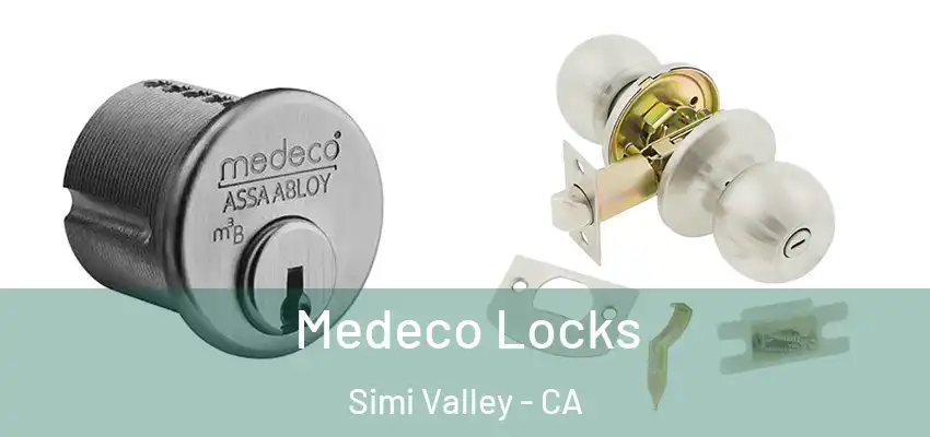  Medeco Locks Simi Valley - CA